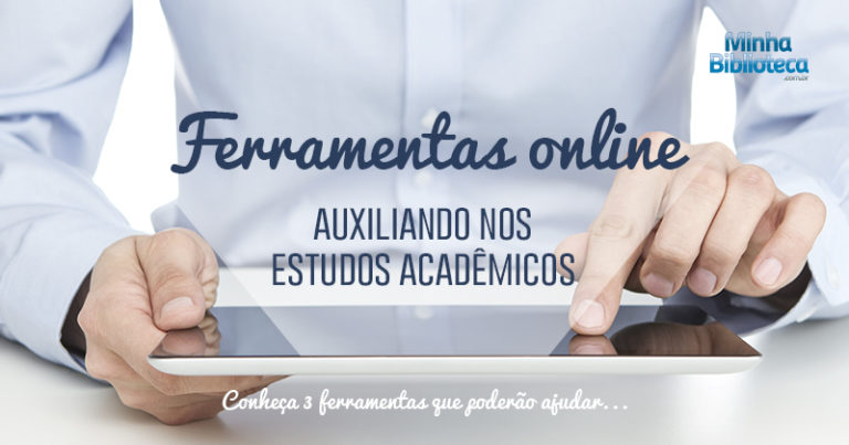 Ferramentas online auxiliando nos estudos acadêmicos
