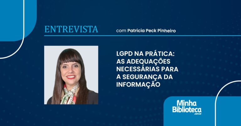 LGPD na prática: as adequações necessárias para a Segurança da Informação