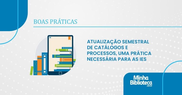 Atualização semestral de Catálogos e Processos, uma prática necessária para as IES_1