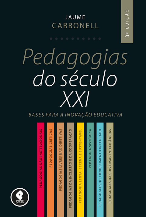 Pedagogias do século XXI: bases para a inovação educativa